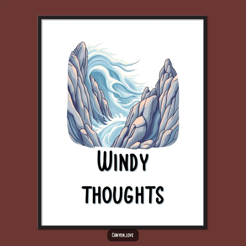 Funny Wind Formations Poster: Decorate with Nature's Majesty, A Striking Funny Gift