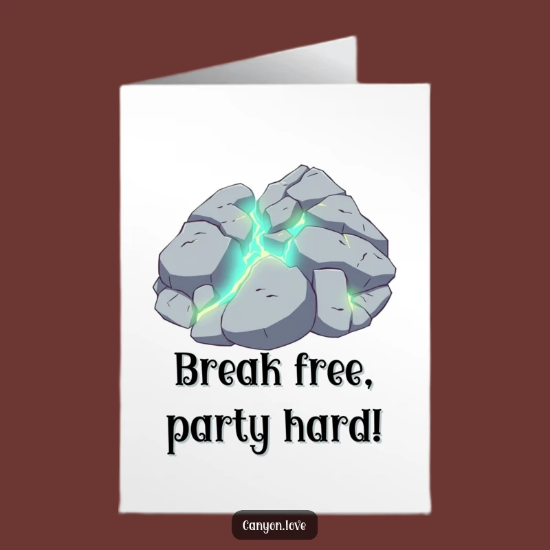Free Printable Birthday Card: Fractured Rock, Glowing Veins, Funny Downloadable Gift