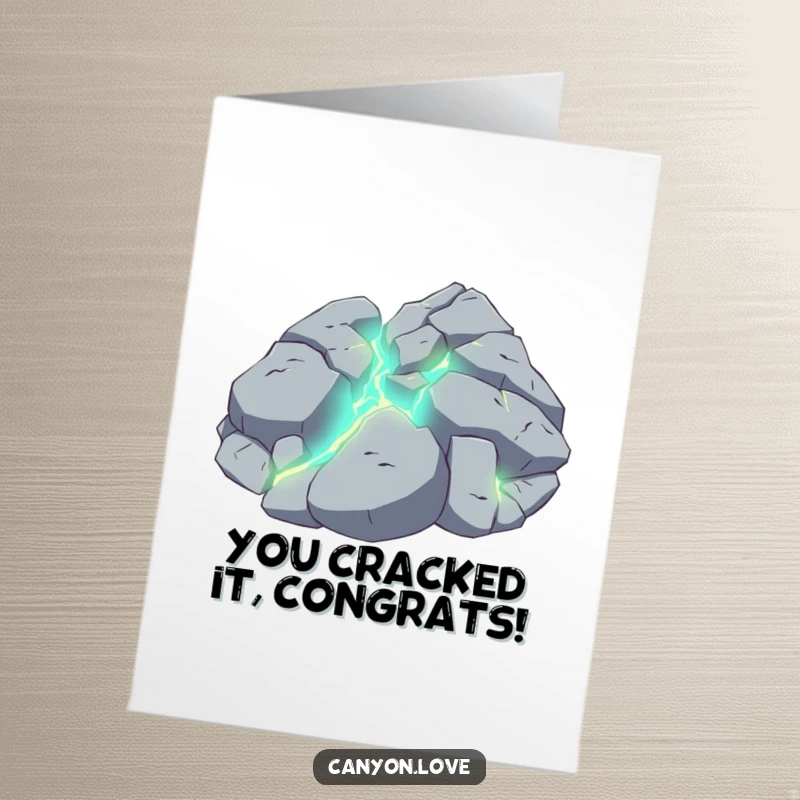 Funny Free Printable Congratulations Card showing shattered rock with glowing fissures, celebrating a momentous success.