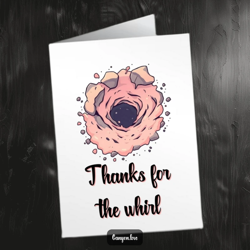 Funny Free Printable thank you card featuring a stylized, abstracted vortex of dust and rock in motion, conveying appreciation.